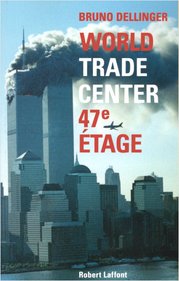 World Trade Center, 47e étage -Bruno Dellinger